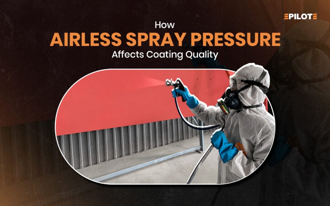 How Airless Spray Pressure Affects Coating Quality