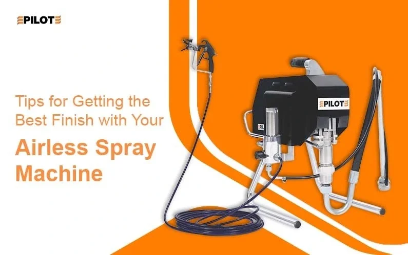 Tips for Getting the Best Finish with Your Airless Spray Machine